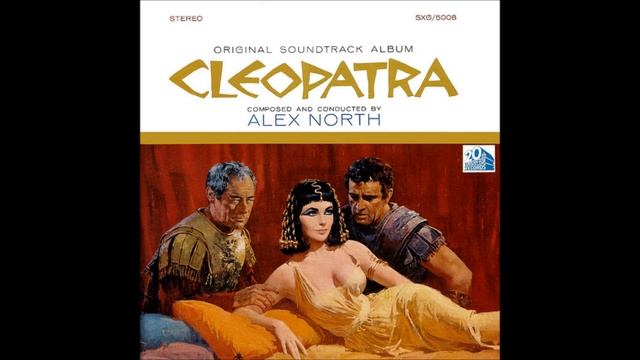 Disk 2 Cleopatra 1963 Original Soundtrack - 24 Exit Music Antony and Cleopatra смотреть онлайн