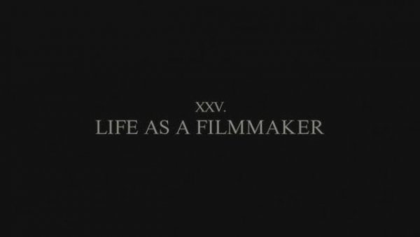 25.Life as a filmmaker