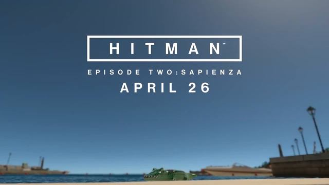 HITMAN Эпизод 2 "Сапиенца" смотреть онлайн