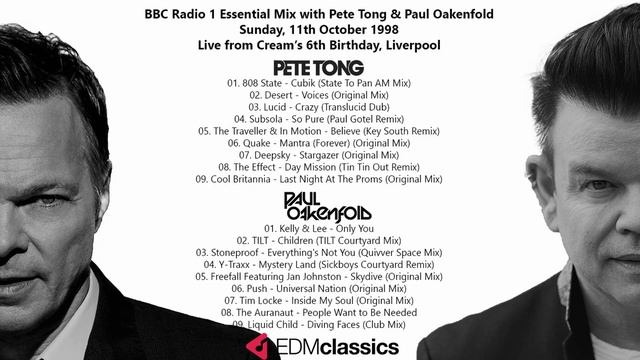 Pete Tong & Paul Oakenfold - Radio 1 Essential Mix - Live From Cream's 6th Birthday - 11 Oct 1998