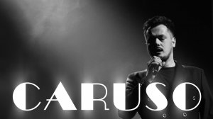 CARUSO (Памяти Карузо)