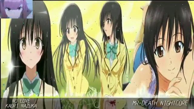 ❖ Nightcore ❖ - 💮 NO Love [Motto To Love-Ru] 💮 смотреть онлайн