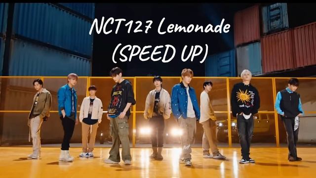 NCT127 - Lemonade SPEED UP