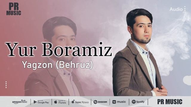 Yagzon ( Behruz) - Yur Boramiz (AUDIO 2022)