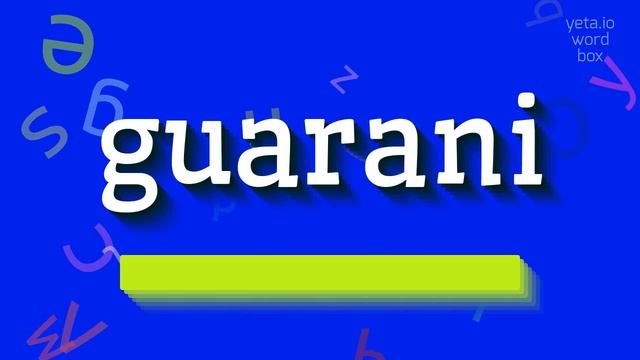 HOW TO PRONOUNCE GUARANI? #guarani смотреть онлайн