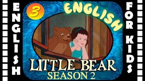 Little Bear - Season 2 Episode 3 | Original version - Без перевода