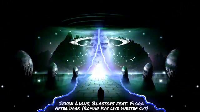 Seven Lions, Blastoyz feat. Fiora - After Dark (Roman Kay live dubstep cut) Psytrance смотреть онлайн