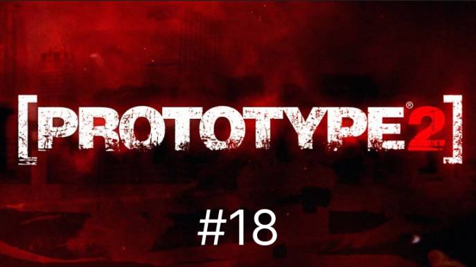 Прохождение Prototype 2 часть 18 смотреть онлайн