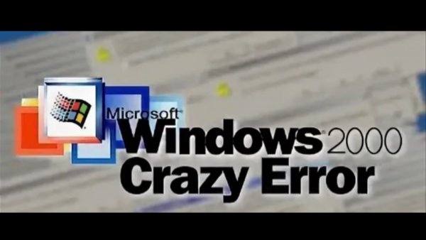 Windows 2000 Crazy Error
