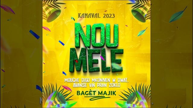 Bagèt Majik - NOU MELE (Kanaval 2023) смотреть онлайн