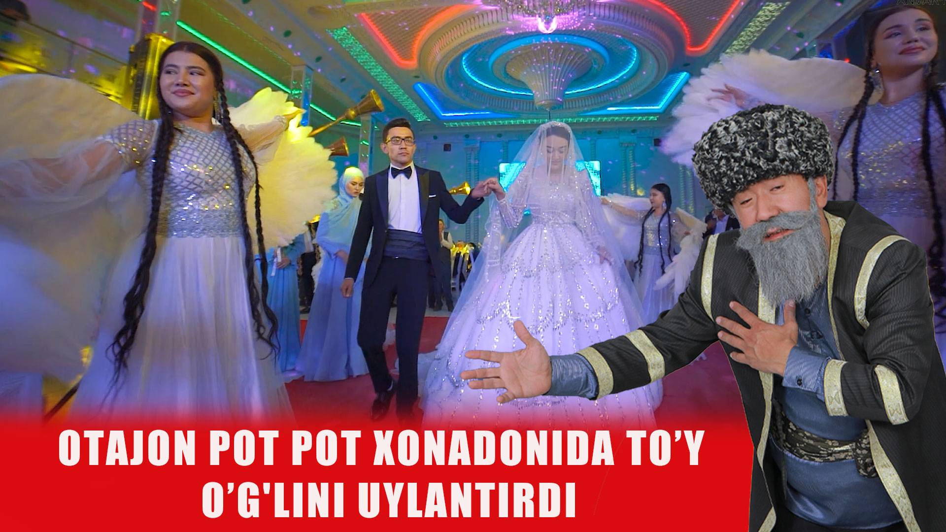 Otajon Pot Pot Xonadonida To'y Kechgi Davra