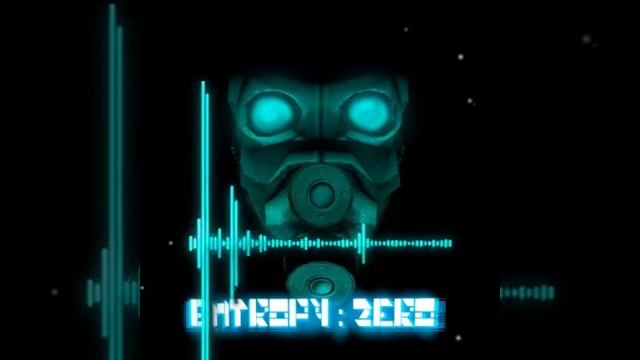 Entropy : Zero | Soundtrack смотреть онлайн