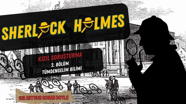 Sherlock Holmes - Kızıl Soruşturma - 1.Kısım/2. Bölüm - Tümdengelim Bilimi #sherlockholmes #polisiy смотреть онлайн