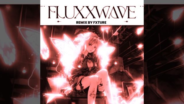 Fluxxwave (remix/remake) Slowed + Reverb