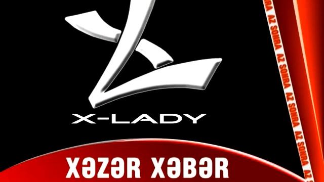 xeber az sonra x lady смотреть онлайн