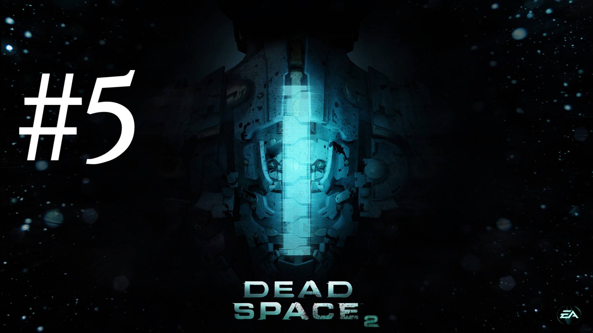 ЭТО БЫЛО ОЧЕВИДНО ► Dead Space 2 #5 смотреть онлайн