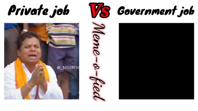 Private job Vs Government job🤣🤣 | funny memes🤣🤣 | Meme-O-Fied #memes #trending #funny смотреть онлайн