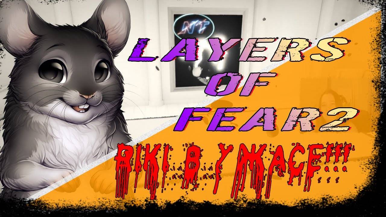 Layers of Fear 2 ДЕВУШКА В УЖАСЕ! смотреть онлайн