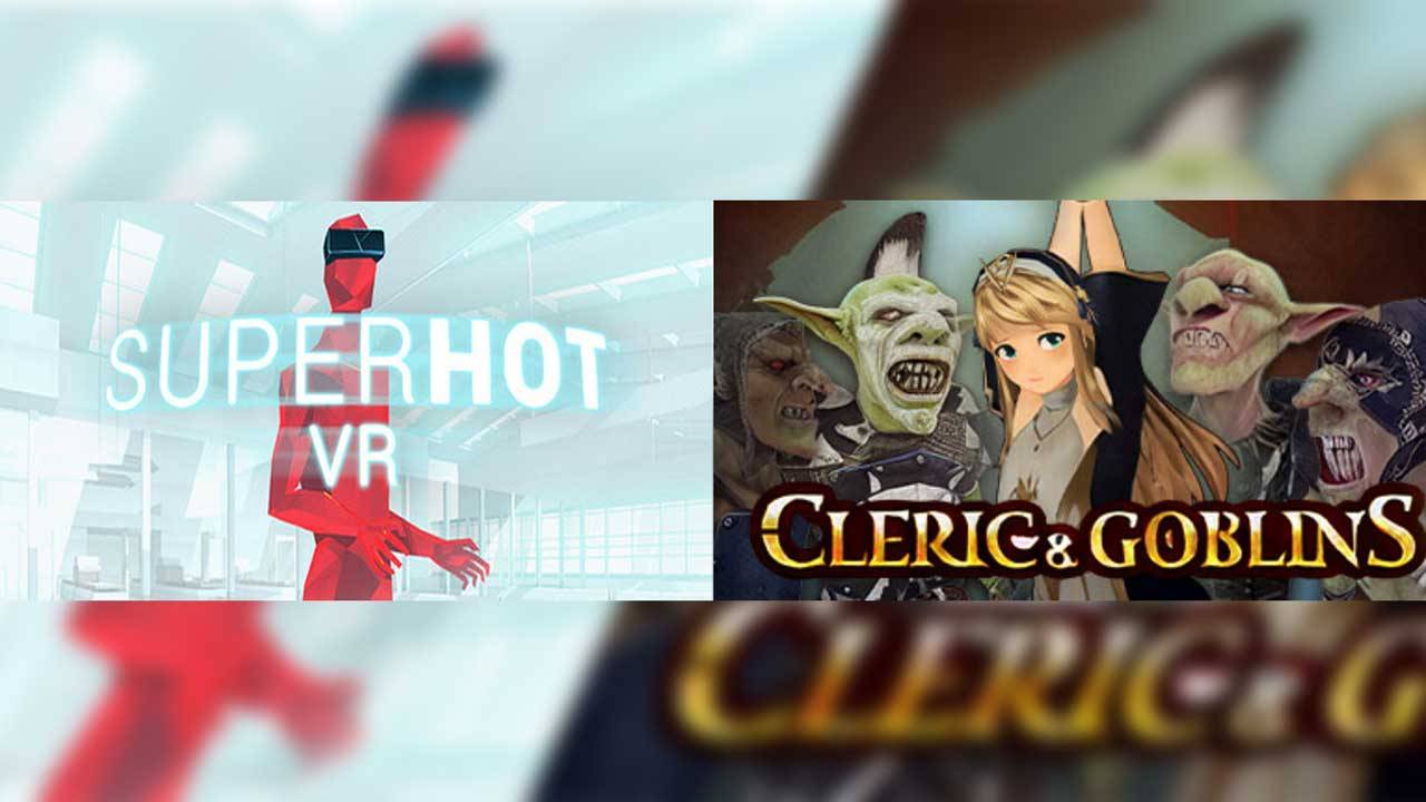 SUPERHOT и Cleric and Goblins - VR ПРАЗДНИКИ смотреть онлайн