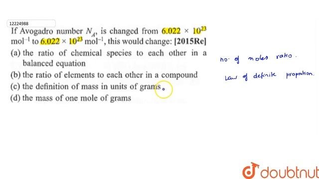 If Avogadro Number `N_(A)` Is Changed From `6.022xx10^(23) Mol^(-1)` To 6`.022xx10^(23) Mol^(-1)`,