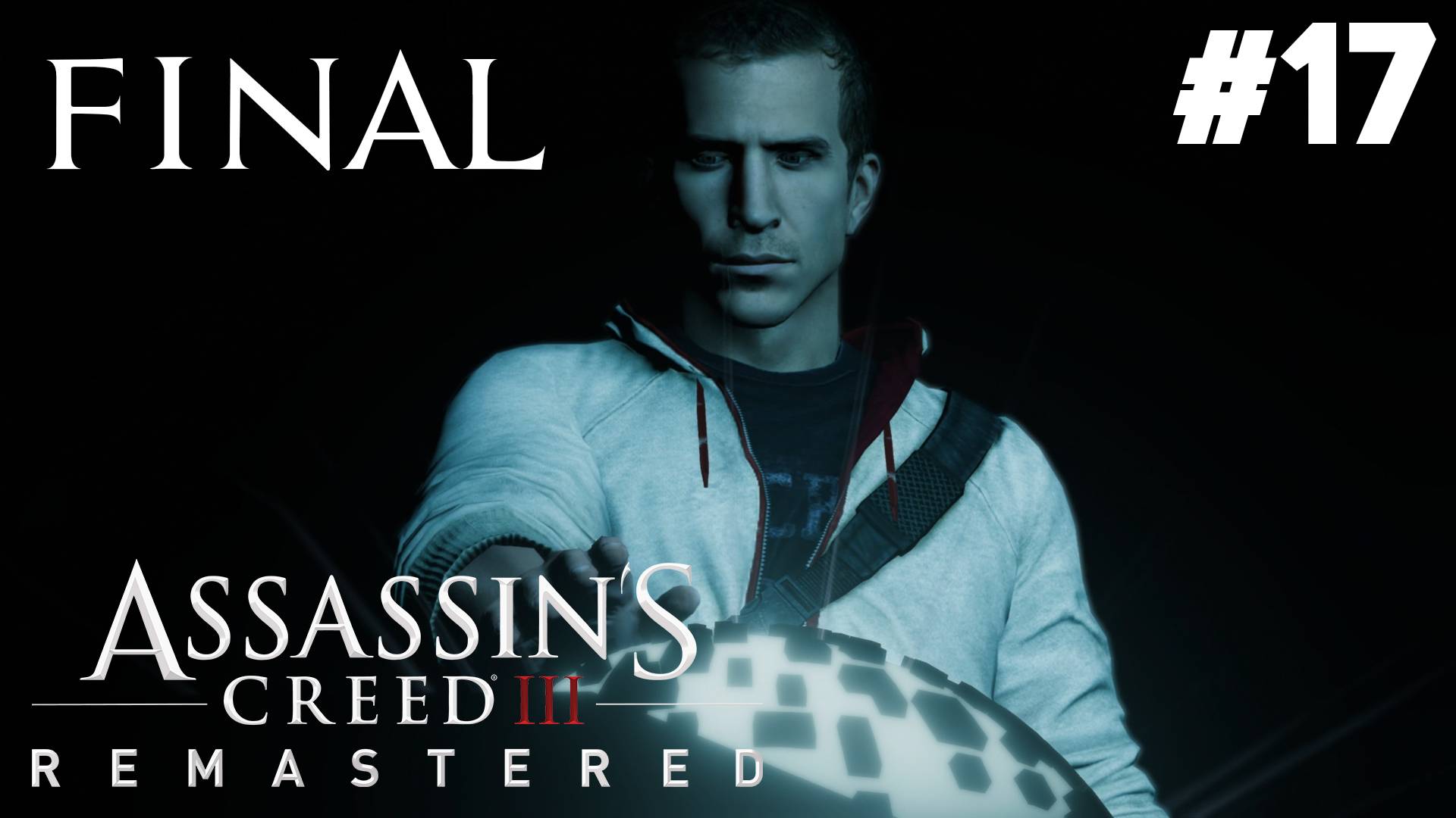 ФИНАЛ Assassin's Creed III Remastered #17 смотреть онлайн