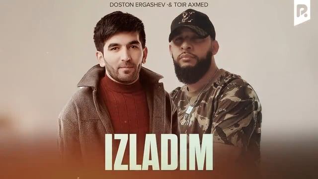 Donston Ergashev Ft Toir Axmed-izladim
