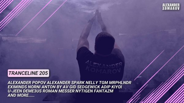 Alexander Komarov - TranceLine#205