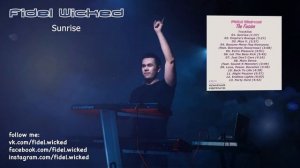 01. Fidel Wicked - Sunrise [The Fusion, 2015]