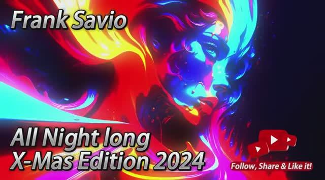 Frank Savio - -All Night Long- X-Mas Edition 2024 (8.5 Hours)_1