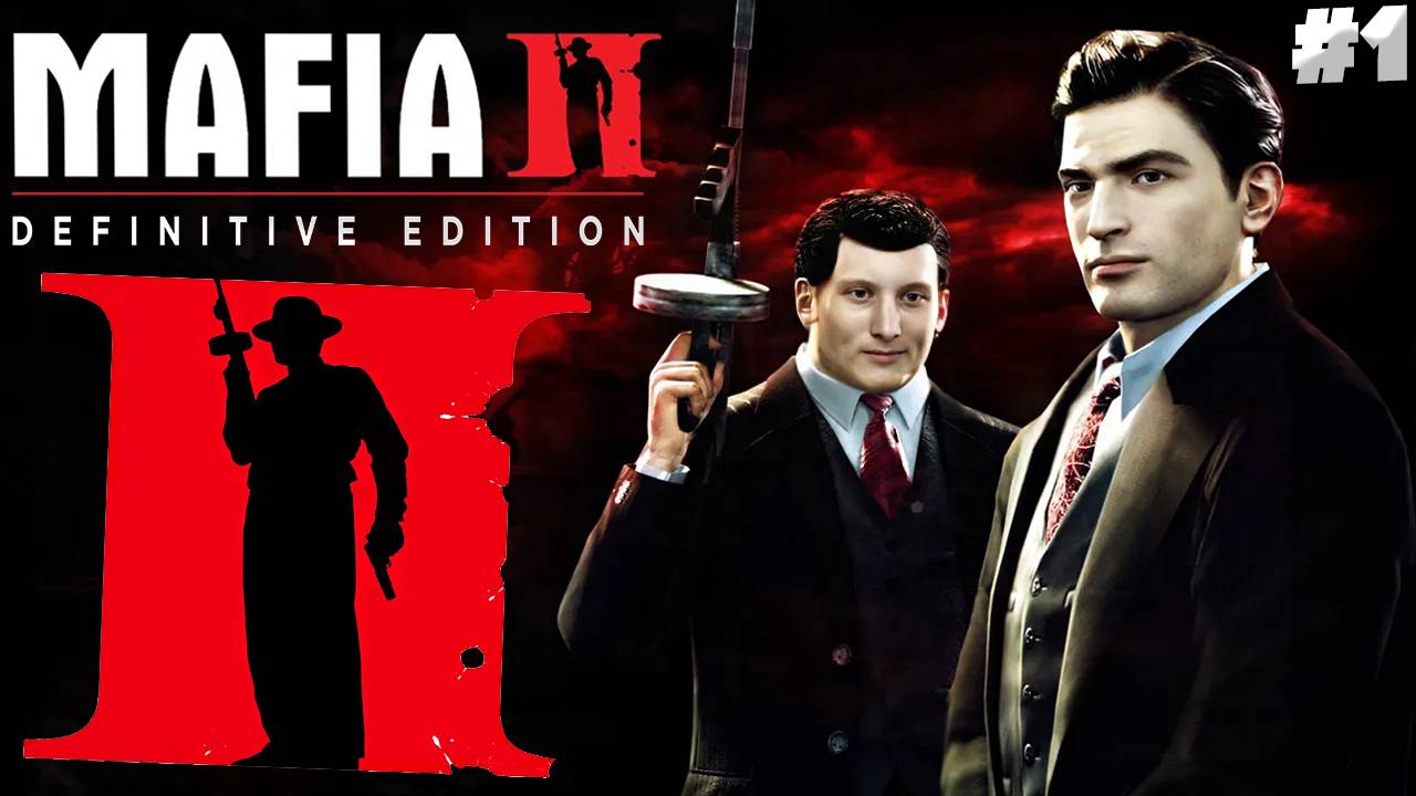 МАФИЯ 2 РЕМАСТЕР ► MAFIA 2 DEFINITIVE EDITION ► #1 смотреть онлайн