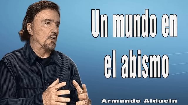Armando Alducin Predicas Cristianas 2024 - Un mundo en el abismo смотреть онлайн
