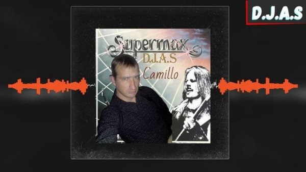 D.J.A.S & Supermax - Camillo 2025