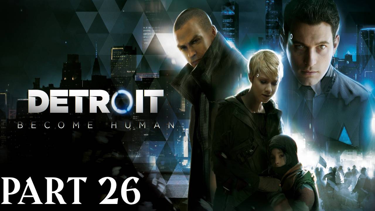 Прохождение Detroit Become Human Глава 26"Встреча с Камски"