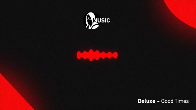 OS Deluxe - Good times [Obtain Music] смотреть онлайн