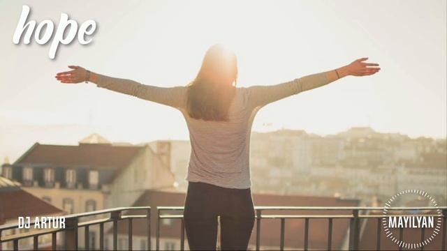 DJ ARTUR - HOPE смотреть онлайн
