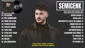 Semicenk - En Sevilen Şarkıları - Karışık Şarkılar (1 saat) 2024 Yeni Şarkı