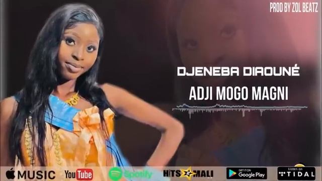 Djeneba Diaouné - Adji Mogo Magni ( Son Officiel 2024 )