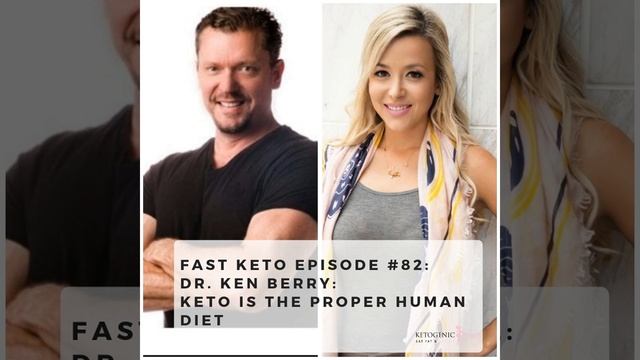Dr. Ken Berry: Keto Is THE Proper Human Diet