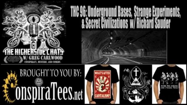 Higherside Chats 96: Richard Sauder | Underground Bases, Strange Experiments, & Secret Civilization