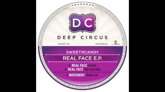 Sweet n Candy - Real Face (Fred Siera Remix) - Deep Circus 007 смотреть онлайн