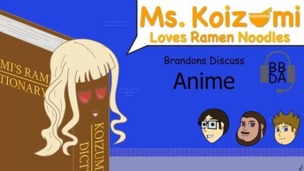 Brandons Discuss Anime   Ms  Koizumi Loves Ramen Noodles