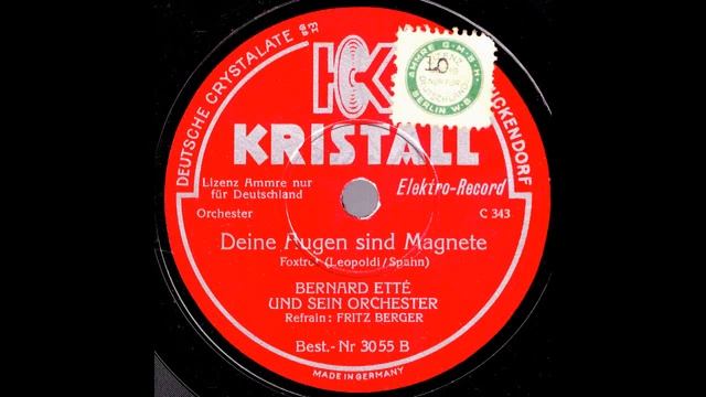 Babylon Berlin / Deine Augen Sind Magnete / Bernhard Ette & Orchester, Gesang: Fritz Berger
