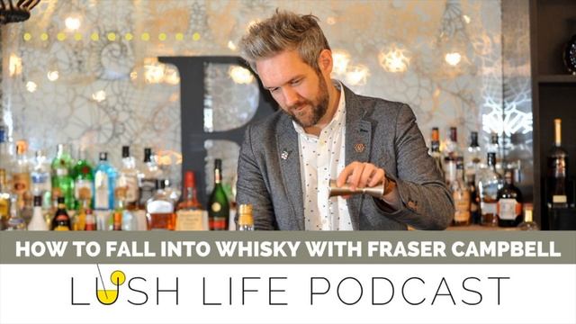How to Fall Into Whisky with Fraser Campbell, Dewar's смотреть онлайн