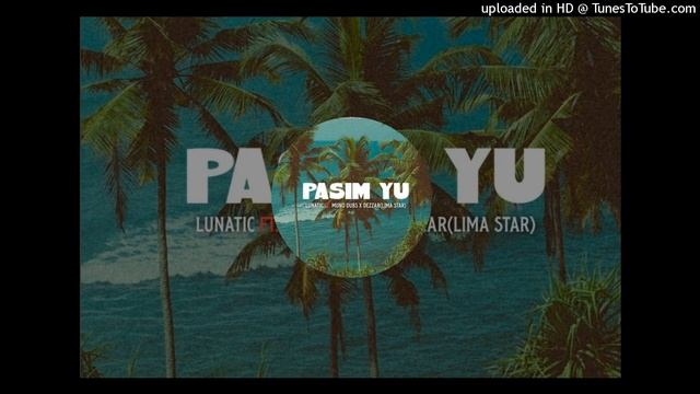 Pasim Yu(2023)- Lunatic x Muno Dubs x LimaStar (Muffin Records EP Track 1) смотреть онлайн