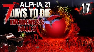 Модовские торговцы #17 _ Выживание _ 7 Days to Die Alpha 21 Darkness Falls v5.0.1 _ 2024