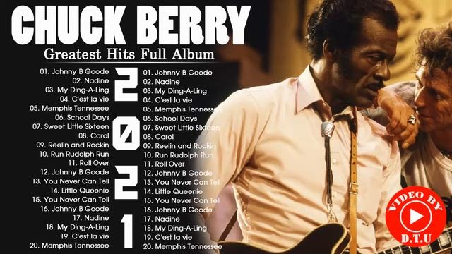 Chuck Berry Best Songs - Chuck Berry Greatest Hits Full Album - Chuck Berry Blue Songs 2021 смотреть онлайн