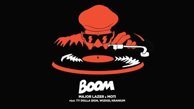 Boom - Major Lazer (ft. MOTi, Ty Dolla $ign, Wizkid and Kranium) [CLEAN] смотреть онлайн