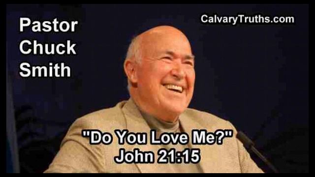 Do You Love Me? John 21:15 - Pastor Chuck Smith - Topical Bible Study смотреть онлайн