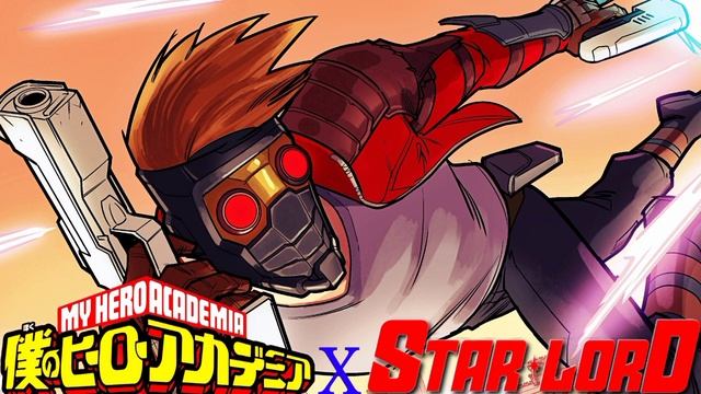 STAR LORD EN BOKU NO HERO ACADEMIA #2 смотреть онлайн