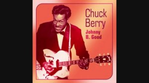 Chuck Berry - Johnny Be Good